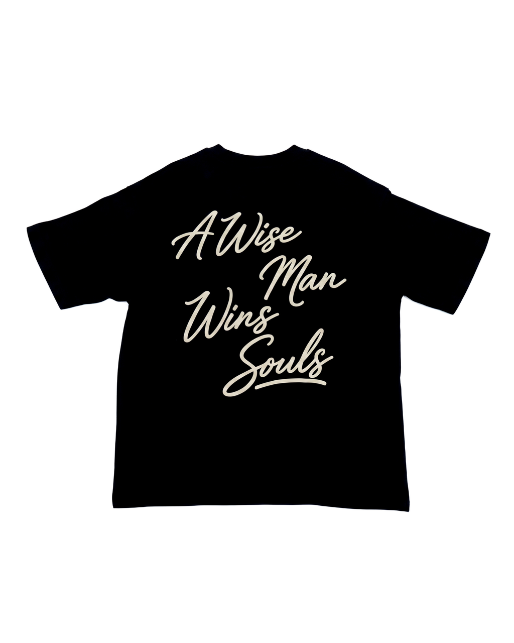“A WISE MAN WINS SOULS” RMNT T-SHIRT